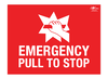 Emergency Pull to Stop Correx Sign