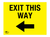 Exit This Way Left A2 Forex 5mm Sign