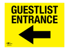 Guestlist Entrance Left Correx Sign