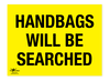 Handbags Will Be Searched Correx Sign