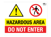 Hazard Area Do Not Enter Correx Sign