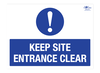 Keep Site Entrance Clear A2 Forex 3mm Sign