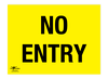 No Entry A3 Dibond Sign