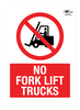 No Fork Lift Trucks A2 Dibond Sign