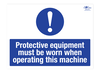Protective Equipment Must Be Worn Correx Sign