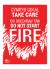 Take Care Do Not Start Fire Bilingual Correx Sign