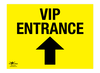 VIP Entrance Straight Correx Sign