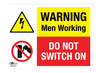 Warning Men Working Do Not Switch On Correx Sign
