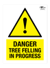 Warning Tree Felling In Progress Correx Sign
