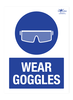 Wear Goggles A2 Dibond Sign