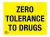 Zero Tolerance to Drugs Correx Sign