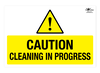 Caution Cleaning in Progress Correx Sign