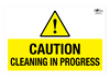 Caution Cleaning in Progress A3 Dibond Sign