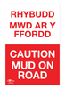 Caution Mud On The Road Bilingual Correx Sign