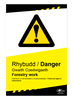 Danger Forestry Work Bilingual Correx Sign