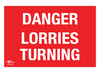 Danger Lorries Turning Correx Sign