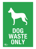 Dog Waste Only Correx Sign