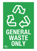 General Waste Only Correx Sign