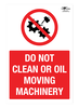 Do Not Clean Or Oil Moving Machinery Correx Sign