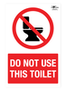 Do Not Use This Toilet Correx Sign