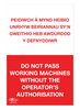 Do Not Pass Working Machine Bilingual Correx Sign