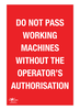 Do Not Pass Working Machine Correx Sign