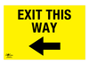 Exit this Way Left Correx Sign