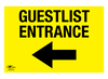 Guestlist Entrance Left Correx Sign