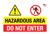 Hazard Area Do Not Enter A3 Forex 3mm Sign