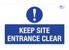 Keep Site Entrance Clear A3 Forex 3mm Sign