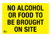 No Alcohol or Food to Be Brought on Site Correx Sign