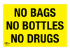 No Bags No Bottles No Drugs Correx Sign