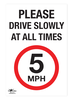 Please Drive Slowly at 5Mph Correx Sign