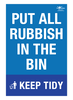 Put All Rubbish in the Bin Keep Tidy Portait Correx Sign