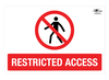 Restricted Access A3 Forex 3mm Sign