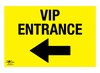 VIP Entrance Left Correx Sign