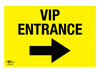 VIP Entrance Right Correx Sign