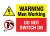 Warning Men Working Do Not Switch On Correx Sign