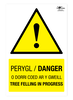 Warning Tree Felling In Progress Bilingual Correx Sign