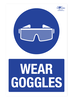 Wear Goggles Correx Sign