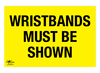 Wristbands Must Be Show Correx Sign