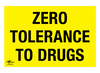 Zero Tolerance to Drugs Correx Sign