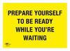 Prepare Yourself to Be Ready COVID-19 (Coronavirus) Safety Correx Sign
