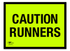 Fluorescent Correx Caution Runners 18x24" (A2)